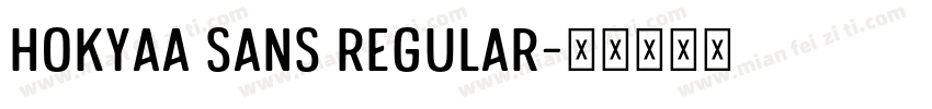 Hokyaa Sans Regular字体转换